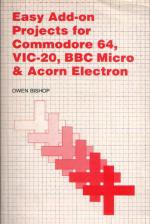 Easy Add-On Projects For The Commodore 64, Vic 20, BBC Micro And Acorn Electron Book Cover Art