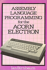 Assembly Language Programming For The Acorn Electron Book Cover Art
