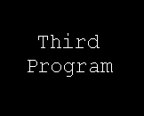 Click Here To Go To The Third Program Archive