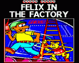 FELIX IN THE FACTORY Loading Screen